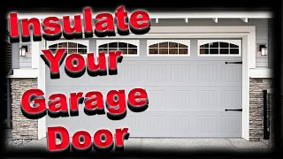 How to Insulate Your Garage Door the Easy and Inexpensive Way