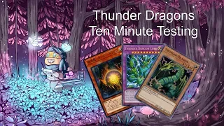 THUNDER DRAGONS - Ten Minute Testing 7/16/18