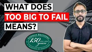 What is Too Big To Fail and How Government Bails them Out?