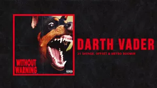 21 Savage, Offset & Metro Boomin - "Darth Vader" (Official Audio)