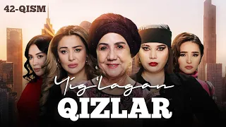 Yig‘lagan qizlar 42-qism