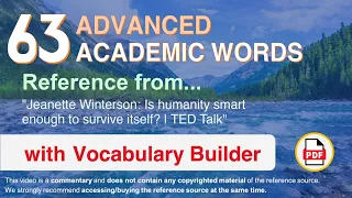 63 Advanced Academic Words Ref from "Is humanity smart enough to survive itself? | TED Talk"