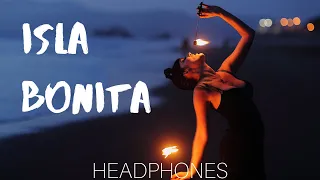 Taladego - Isla Bonita (8D AUDIO) 🎧