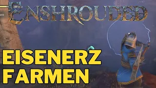 EISENERZ FARMEN in Enshrouded - schnell und einfach erklärt