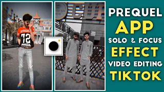 TikTok New Trend Prequel App Photo Editing || Focus Effect On Prequel | Solo Effect Trend TikTok