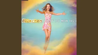 Heut' ist mein Tag (Blümchen vs. Roh Mix)