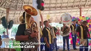 ✅🔥LA TUMBA CATRE 🎵 - Súper Banda de Colomboy