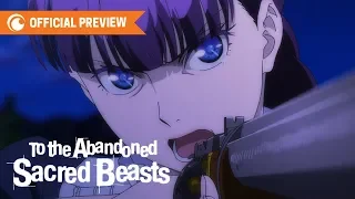 To the Abandoned Sacred Beasts | OFFICIAL PREVIEW