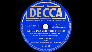 1940 Bing Crosby - April Played The Fiddle