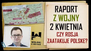 UKRAINA RAPORT z WALK 2 kwietnia 2024.CZY ROSJA ZAATAKUJE POLSKĘ?