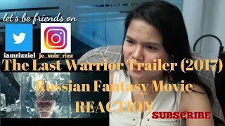 The Last Warrior Trailer (2017) Russian Fantasy Movie REACTION