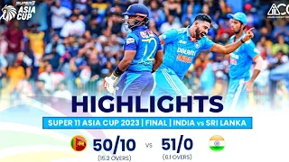 Super11 Asia Cup 2023 Final | India vs Sri Lanka Final Highlights | Sri lanka vs India final 2023