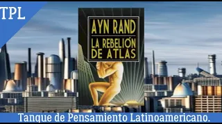 Audiolibro:  "La Rebelión de Atlas". Ayn Rand.