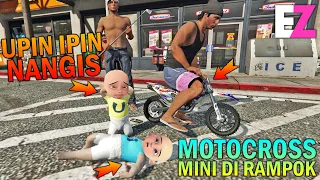 UPIN IPIN NANGIS!! MOTOCROSS MINI DIMALING PREMAN TERKUAT- GTA 5 UPIN IPIN