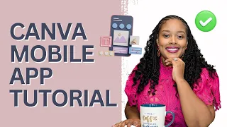 Canva Mobile App Tutorial | iPhone, Android Great for Beginners