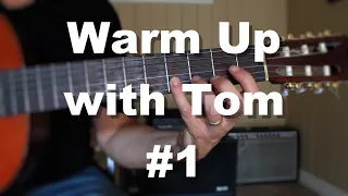 Warm Up with Tom #1 | Tom Strahle | Easy Guitar | Basic Guitar