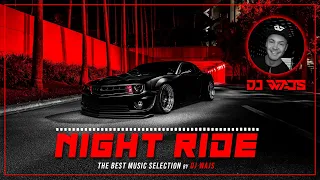 DJ WAJS - The Best Music Selection - Night Ride Mix