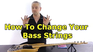 How To Change Your Bass Guitar Strings For Beginners
