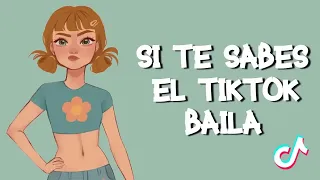 SI TE SABES EL TIKTOK BAILA! 2022