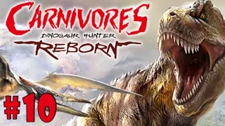 Carnivores: Dinosaur Hunter Reborn - Walkthrough - Part 10 - Delapheus Hills Dusk: Free Roam [HD]