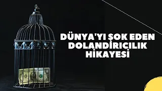 DÜNYA'YI ŞOK EDEN DOLANDIRICILIK HİKAYESİ (10 Milyar $ ) #belgesel