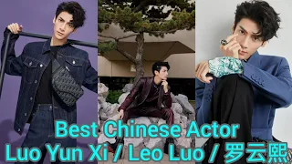 Luo YunXi biography, lifestyle, career, film, drama, early life, awards, Leo Luo #luoyunxi 罗云熙