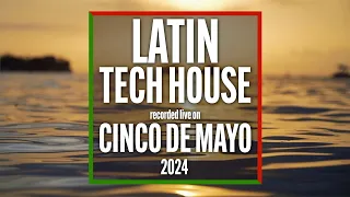 Latin House + Afro House Live DJ Mix - Cinco De Mayo 2024 at Butter