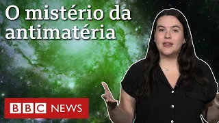 Antimatéria: a partícula que pode ajudar a explicar o mundo