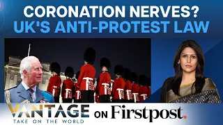 Ahead of King Charles' Coronation, UK Imposes "Anti-Protest" Law | Vantage with Palki Sharma