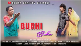 BURHI BAHU !! Monika & Sanjay !! New Santhali  Full 4k Video Song 2024 !!