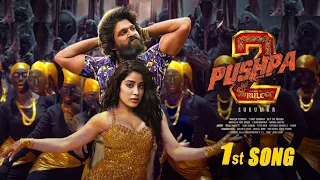 PUSHPA PUSHPA ( Song )-Pushpa 2 The Rule | Allu Arjun | Sukumar | Rashmika | most popular actors