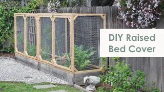DIY Raised Garden Bed Cover | How to protect your vegetable garden from small animals