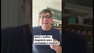 Qual o melhor magnésio para ansiedade e insônia?