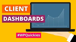 Build A WordPress Client Dashboard - WPQuickies