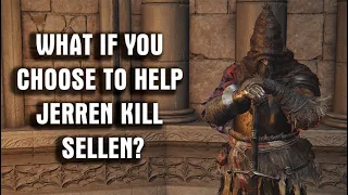 What happens if you choose to kill Sorceress Sellen? - Jerren Reward | Elden Ring