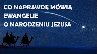 Ewangelie o narodzeniu Jezusa - mit czy rzeczywistość?