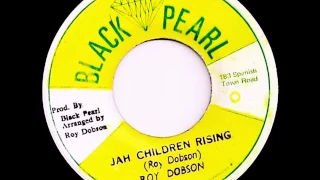 Roy Dobson ‎– Jah Children Rising /  Rising Dub [1979]