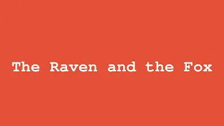 The Raven and the Fox | Jean de la Fontaine | Book 1 Fable 2