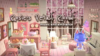 🎀 𝐑𝐨𝐬𝐢𝐞'𝐬 𝐏𝐞𝐭𝐚𝐥 𝐑𝐨𝐨𝐦 🌸 Cute and Soft Piano, Animal Crossing Music and Ambiance