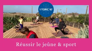 Réussir le jeûne et sport | 1 Topic 10’ | Raw Adventure by Mimi & Jacky