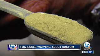 FDA issues warnig about kratom