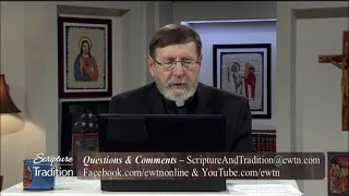 Scripture and Tradition with Fr. Mitch Pacwa - 2021-04-27 - Listening to God Pt. 16