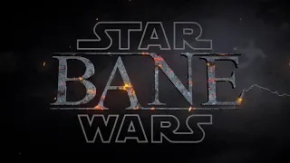 Bane: A Star Wars Fan Film