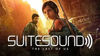 The Last of Us - Ultimate Soundtrack Suite