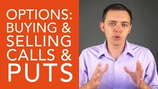 Stock Options: Difference in Buying and Selling a Call or a Put