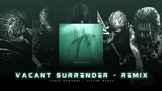 Casey Edwards & Victor Borba - Vacant Surrender Remix