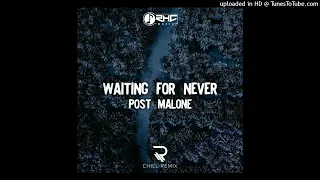 Waiting for Never(2022) Post Malone (RuffMixr 060)