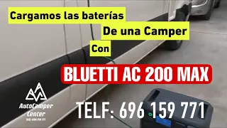 😳 🔋 Cargando las baterias de una Camper con un BLUETTI AC 200 MAX