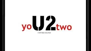 YoU2two - but I still haven't found what I'm looking for (U2 COVER)