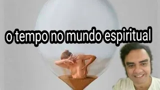 O Tempo no Mundo Espiritual